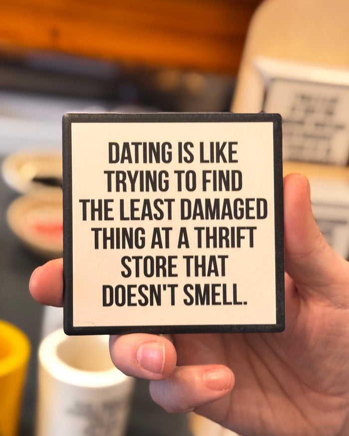 Thrift Store Dating Coaster - Domestic Domestic