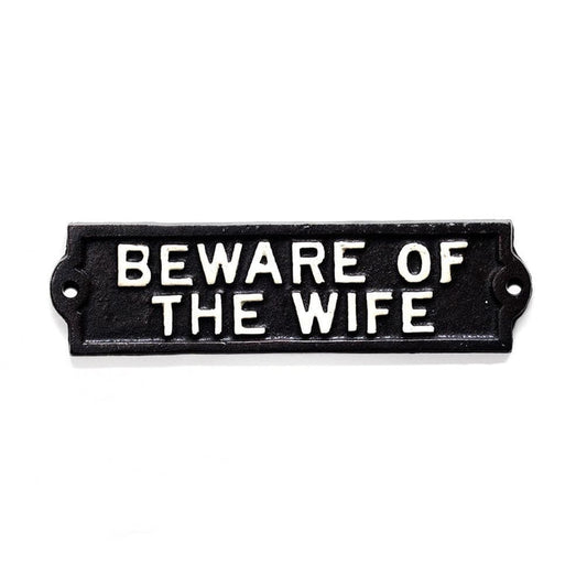 Abbott Beware Of The Wife Sign