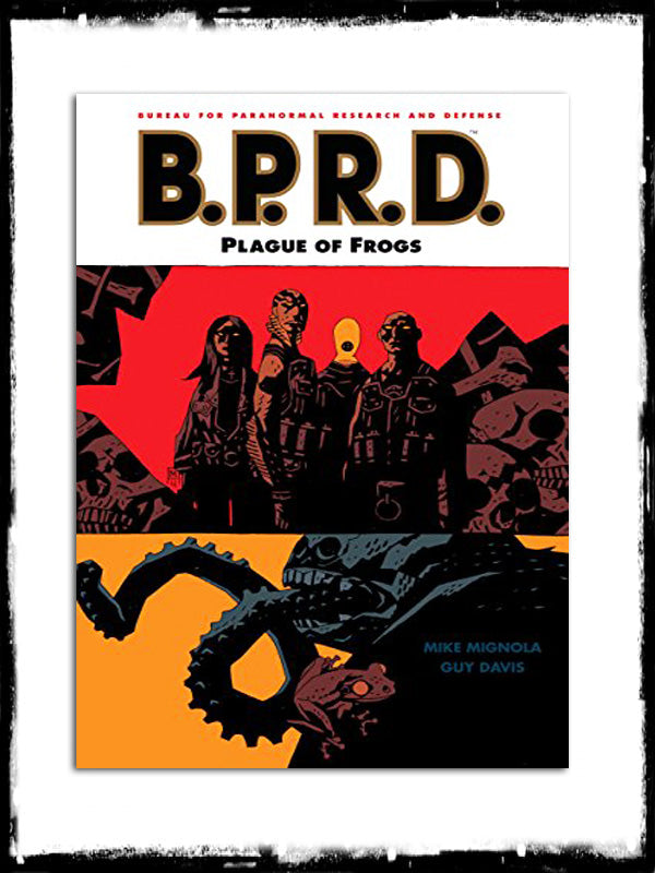B.P.R.D. - PLAGUE OF FROGS