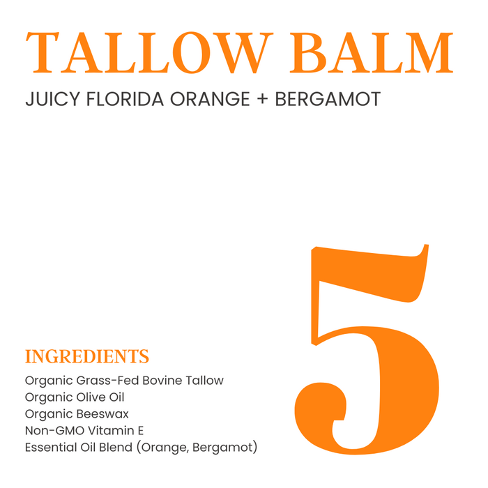 Organic Tallow Balm [Juicy Florida Orange + Bergamot] 3.5oz