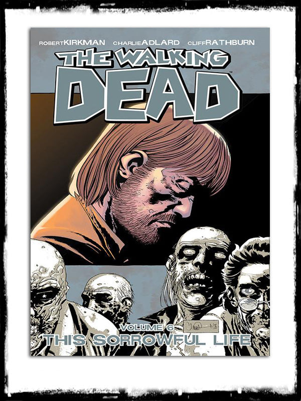WALKING DEAD - VOL. 6 - THIS SORROWFUL LIFE